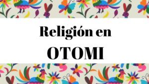 Diccionario otomi españo. Vocabulario de religión